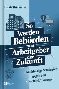 Buchcover So werden Behörden zum Arbeitgeber der Zukunft